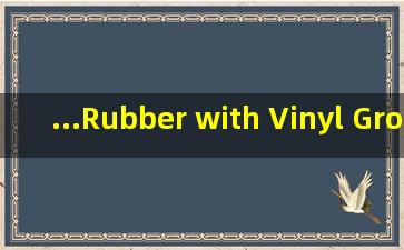 ...Rubber with Vinyl Group(ASTM)、VSI是什么意思 