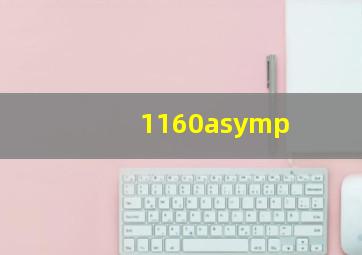 1160≈()