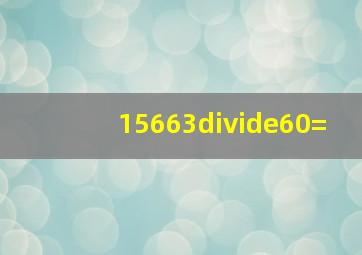 15663÷60=