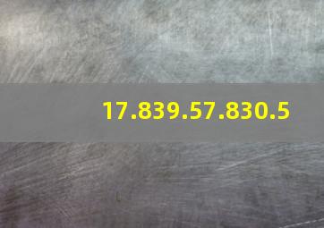 17.839.57.830.5