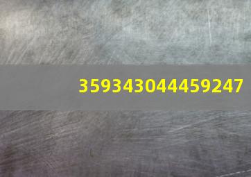 359343044459247