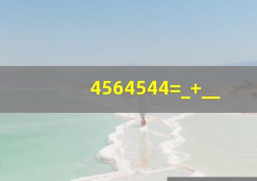 456(4544)=_+__