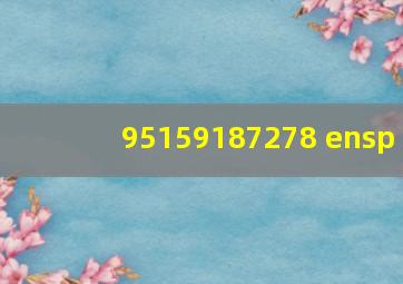 95,159,187,278,(  )