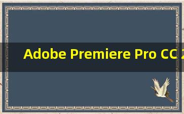 Adobe Premiere Pro CC 2021(PR2021)激活版+安装教程+自学课程