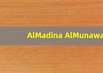 AlMadina AlMunawara