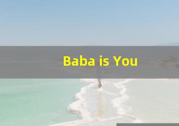 Baba is You 