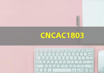 CNCAC1803