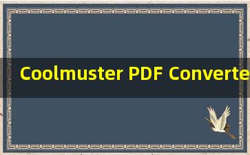 Coolmuster PDF Converter Pro破解版最新下载