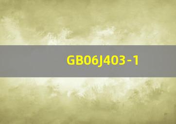 GB06J403-1