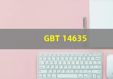 GBT 14635