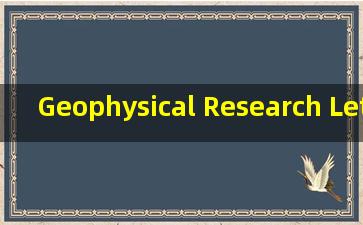 Geophysical Research Letters 投稿状态求助