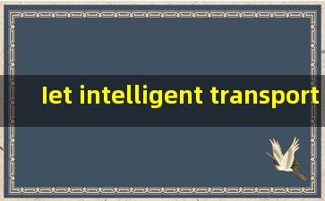 Iet intelligent transport systems 是SCI 期刊么