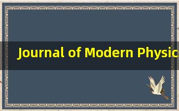 Journal of Modern Physics 被sci收录吗