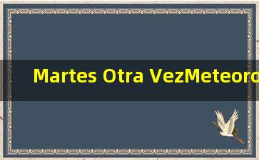 Martes Otra VezMeteoros、Roberto Musso高音质在线试听