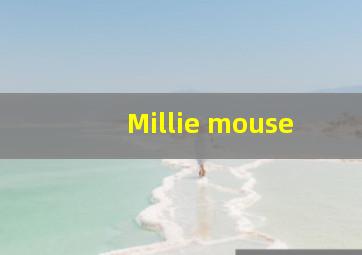 Millie mouse