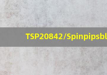 TSP20842/Spinpipsblue