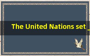 The United Nations set _______ deadline for that country to accept ___...