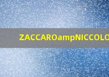 ZACCARO&NICCOLO怎么读(