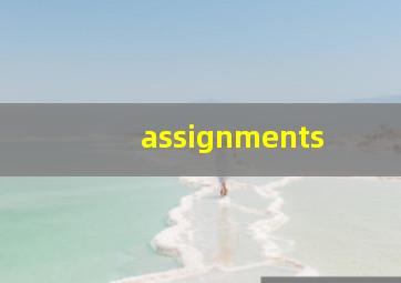 assignments 