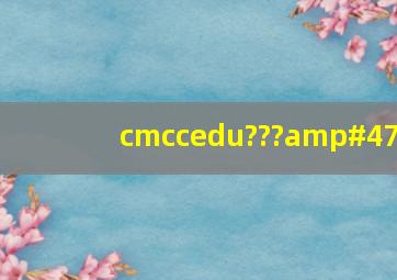 cmccedu???/