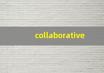 collaborative