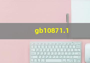 gb10871.1