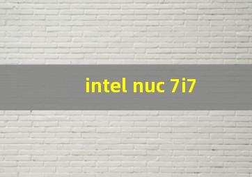 intel nuc 7i7