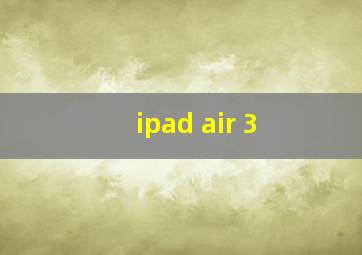 ipad air 3