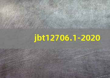 jbt12706.1-2020