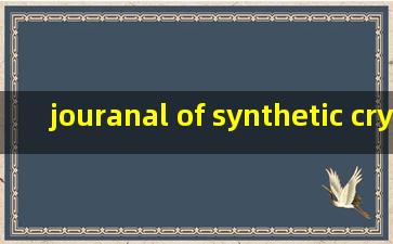 jouranal of synthetic crystals 缩写(人工晶体学报)