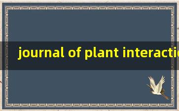 journal of plant interactions有投稿费吗
