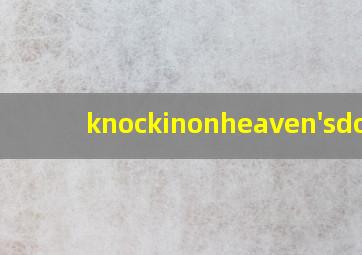 knockinonheaven'sdoor