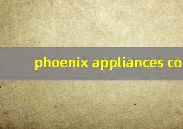 phoenix appliances co.,ltd