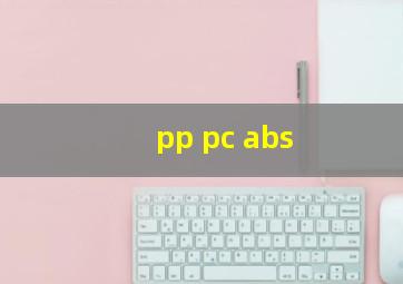pp pc abs