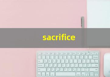 sacrifice