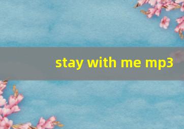 stay with me mp3