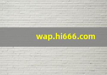 wap.hi666.com