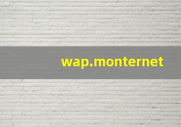 wap.monternet