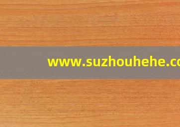 www.suzhouhehe.com/