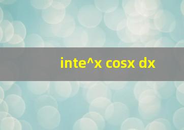 ∫e^(x) cosx dx